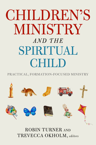 Children's Ministry & the Spiritual Child