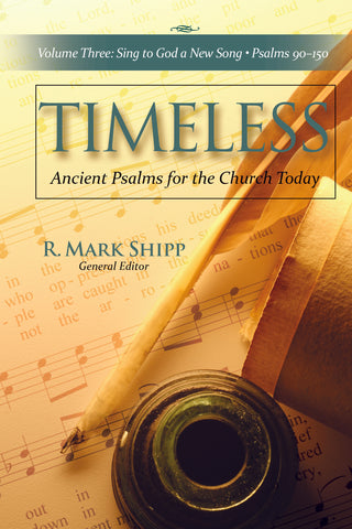 Timeless—Ancient Psalms for the Church Today, Volume Three
